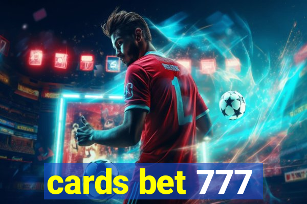 cards bet 777